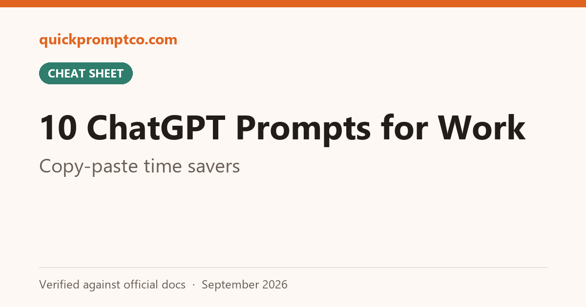 10 ChatGPT Prompts That Actually Save You Time at Work (Copy-Paste Cheat Sheet)