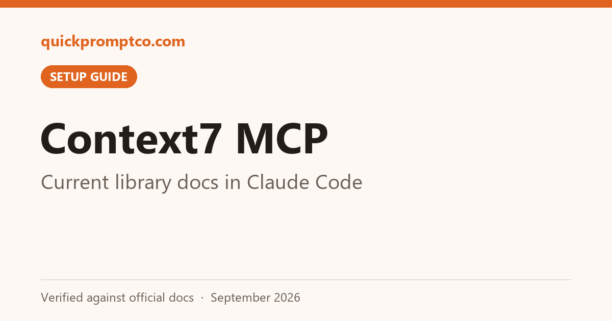 Stop Getting Outdated API Code From Claude Code: Context7 MCP Feeds It Current, Version-Matched Docs (2-Minute Setup)