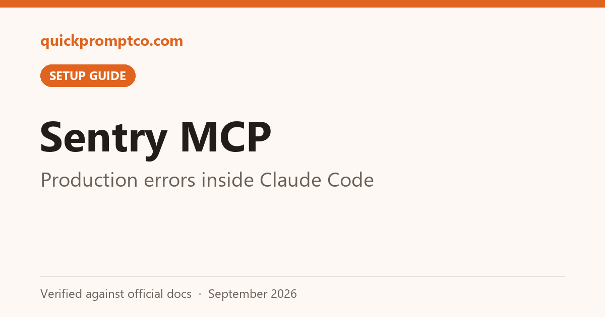 Stop Copy-Pasting Stack Traces: Sentry MCP Lets Claude Code Pull Production Errors and Fix Them (1 Command, No Token)