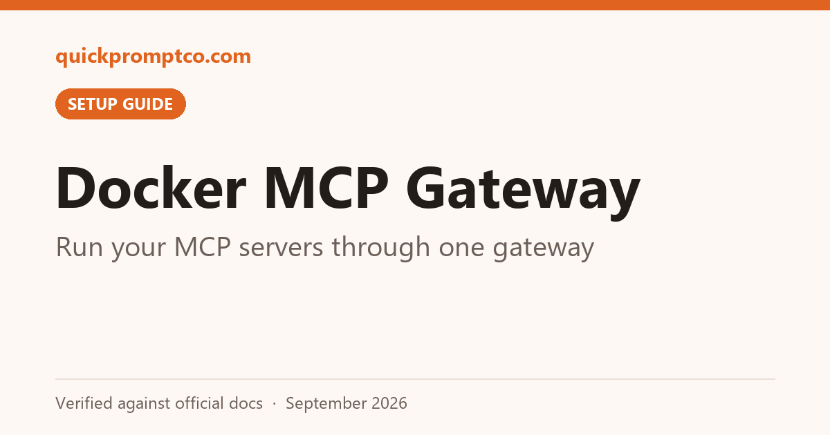 5 MCP Servers Shouldn’t Mean 5 Config Entries and 5 API Keys: Docker MCP Gateway Runs Them All Behind 1 Container-Isolated Entry