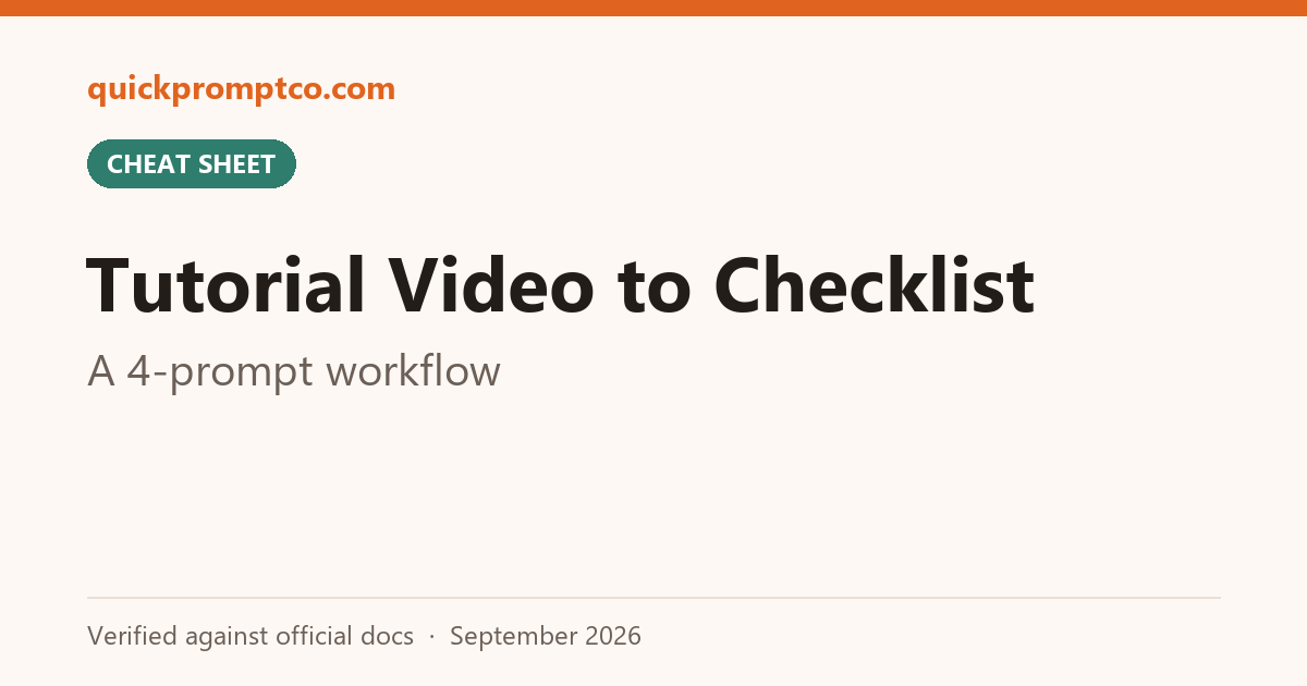 Turn Any Tutorial Video Into a Step-by-Step AI Checklist (4-Prompt Workflow)