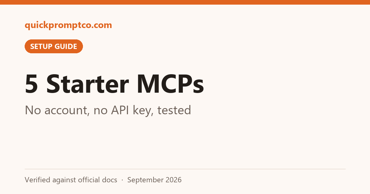 5 Starter MCPs: No account, no API key, tested